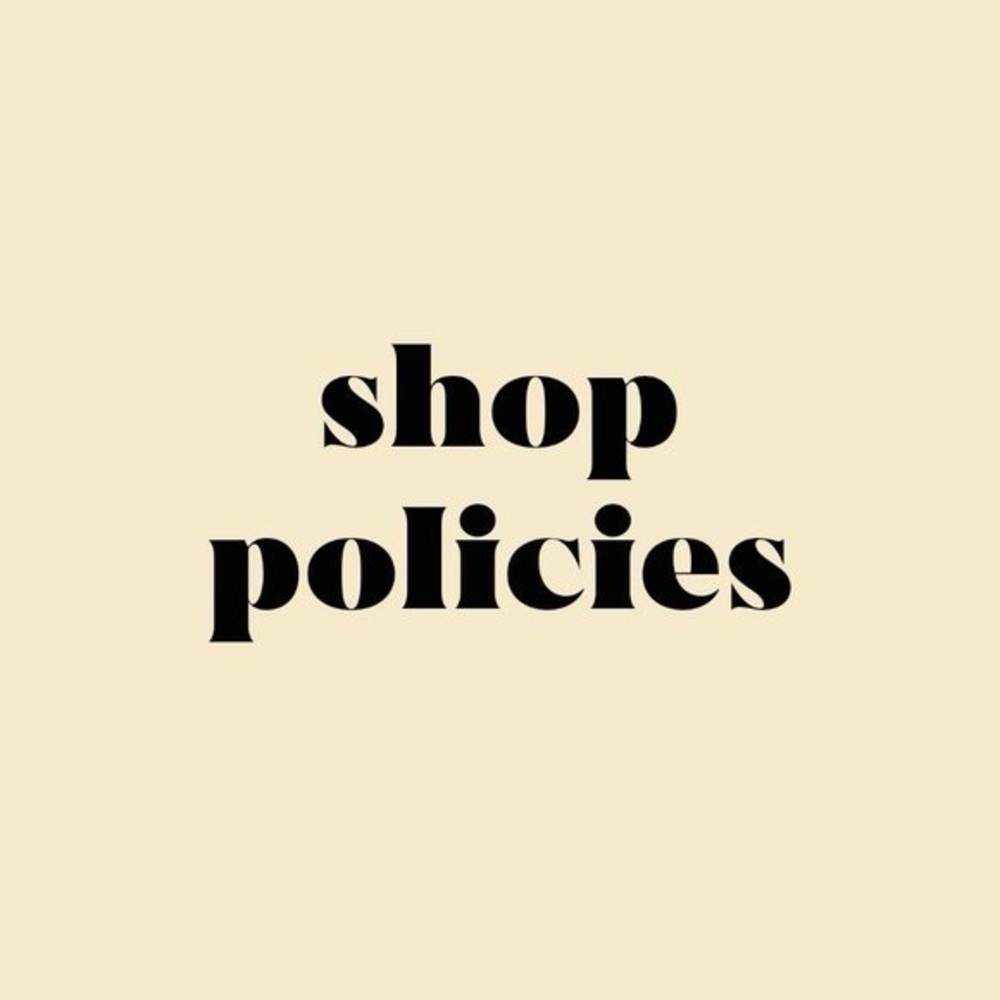 Shop Policies + Commission Policies